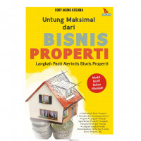 Untung Maksimal dari bisnis properti