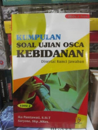 Kumpulan soal ujian osca kebidanan dissertai kunci jawaban