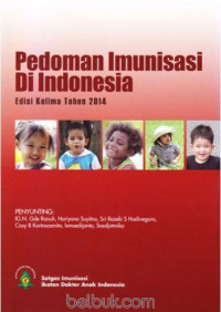 Pedoman Imunisasi di indonesia, cet.1