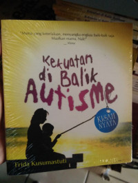 Kekuatan di Balik Autisme