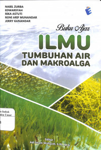 Buku Ajar Ilmu Tumbuhan Air dan Makroalga