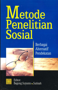 Image of Metode Penelitian Sosial : Berbagai Alternatif Pendekatan