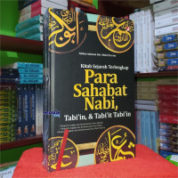 Image of Kitab Sejarah Terlengkap Para Sahabat Nabi, Tabi'in dan Tabi'it Tabi'in