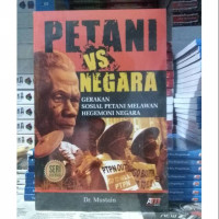 Image of Petani Vs Negara : Gerakan Sosial Petani Melawan Hegemoni Negara