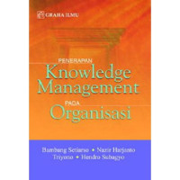 Image of PENERAPAN KNOWLEDGE MANAGEMENT PADA ORGANISASI
