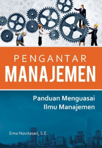 Image of Pengantar manajemen : Panduan menguasai ilmu manajemen