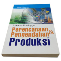 Perencanaan dan pengendalian produksi