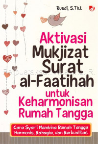 Image of Aktivasi Mukjizat Surat al - Faatihah untuk Keharmonisan Rumah Tangga