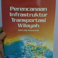 Image of Perencanaan Infrastruktur Transportasi Wilayah