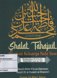 Shalat Tahajut : Warisan Keluarga Nabi Saw