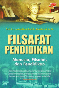 Image of Filsafat pendidikan manusia filsafat dan pendidikan, cet.5