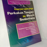 Image of Pengerjaan logam dengan perkakas tangan dan mesin sederhana