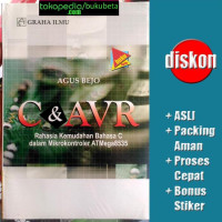 Image of C & AVR : Rahasia Kemudahan Bahasa C dalam Mikrokontroler ATMega8535