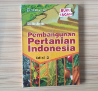 Image of Pembangunan Pertanian Indonesia. Ed 2