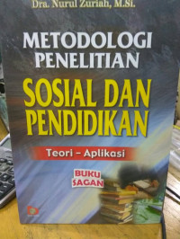 Image of Metodologi Penelitian Sosial dan Pendidikan: Teori-Aplikasi