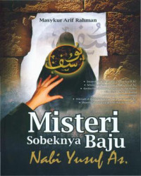 Misteri Sobeknya baju nabi Yusuf As