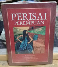 Image of Perisai Perempuan : Kesepakatan Internasional Untuk Perlindungan Perempuan