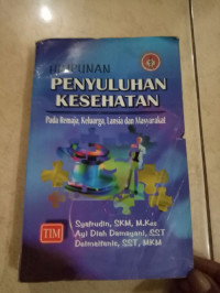 HIMPUNAN PENYULUHAN KESEHATAN, Pada Remaja, Keluarga, Lansia dan Masyarakat