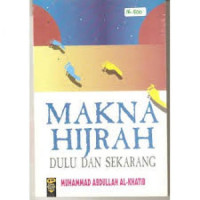 Makna Hijrah Dulu dan Sekarang