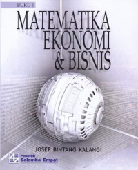Matematika Ekonomi dan Bisnis. buku 1