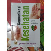 Image of komunikasi kesehatan : sebuah pengantar komprehensif
