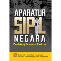 Aparatur sipil negara :pendukung reformasi birokrasi