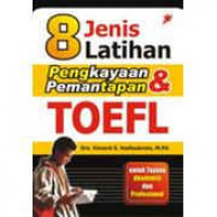 8 Jenis Latihan Pengkayaan dan Pemantapan Toefl