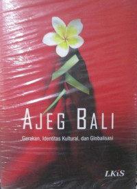 Image of Ajeg Bali : Gerakan, identitas kultural dan globalisasi, cet.2