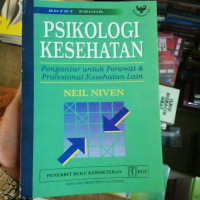 Image of Psikologi Kesehatan : Pengantar Untuk Perawat dan Profesional Kesehatan Lain
