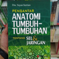 Pengantar anatomi tumbuh-tumbuhan Tentang Sel & Jaringan