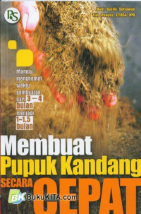 Membuat Pupuk Kandang Secara Cepat