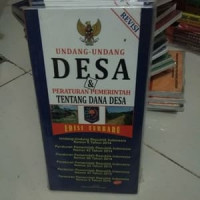 UNDANG-UNDANG DESA DAN PERATURAN PEMERINTAH TENTANG DESA