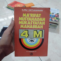 Ilmu Ketuhanan MA'ARIFAT MUSYAHADAH MUKASYAFAH MAHABBAH