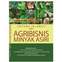 Image of UNTUNG SELANGIT dari AGRIBISNIS MINYAK ASIRI