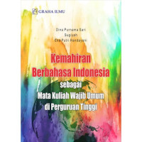 Image of Kemahiran Berbahasa Indonesia sebagai Mata Kuliah Wajib Umum di Perguruan Tinggi