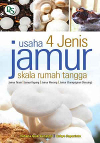 Image of Usaha 4 Jenis Jamur Skala Rumah Tangga