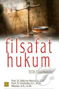 Filsafat hukum : Teori dan Praktik