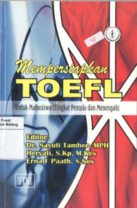Image of Mempersiapkan TOEFL untuk mahasiswa( tingkat pemula dan menengah )