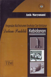 Image of Pengenalan alat/instrumen kesehatan dan kebidanan