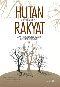 Image of Hutan untuk rakyat : Jalan terjal reforma agraria di sektor kehutanan, cet.1