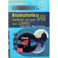 Image of Biostatistik lanjut aplikasidengan spss dan lisrel pada ilmu keperawatan