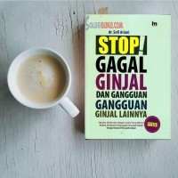 Stop gagal ginjal dan gangguan-gangguan lainnya