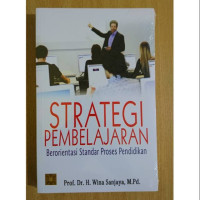Image of STRATEGI PEMBELAJARAN: Berorientasi standar Proses Pendidikan
