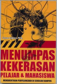 Menumpas Kekerasan Pelajar & Mahasiswa