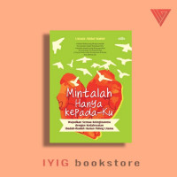 Mintalah Hanya Kepadaku