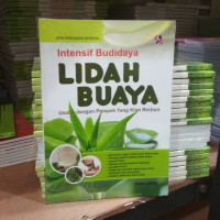 Intensif budidaya lidah buaya : usaha dengan prospek yang kian berjaya