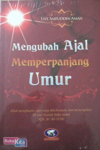 Image of Mengubah Ajal memperpanjang Umur