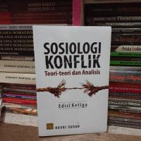 SOSIOLOGI KONFLIK : teori-teori dan analisis