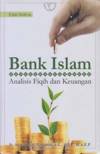 Bank Islam : Analisis fikih dan keuangan, Ed Lima