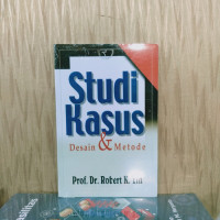 Image of Studi Kasus: Desain dan Metode